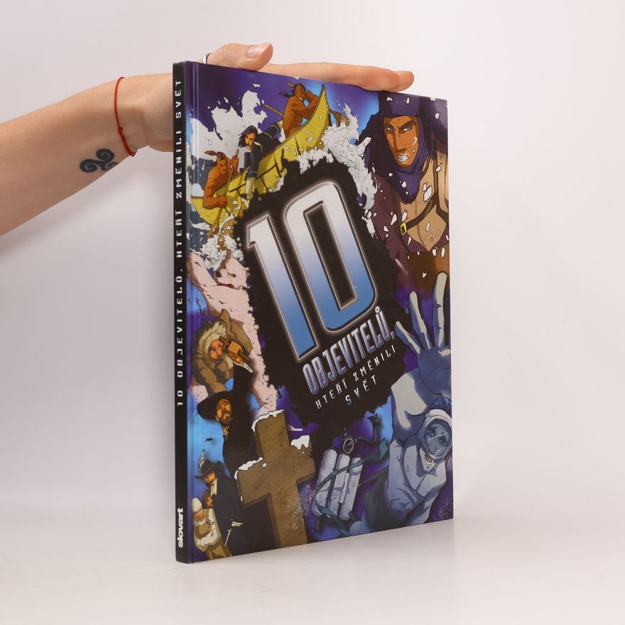 Clive Gifford 10 objevitelů, kteří změnili svět