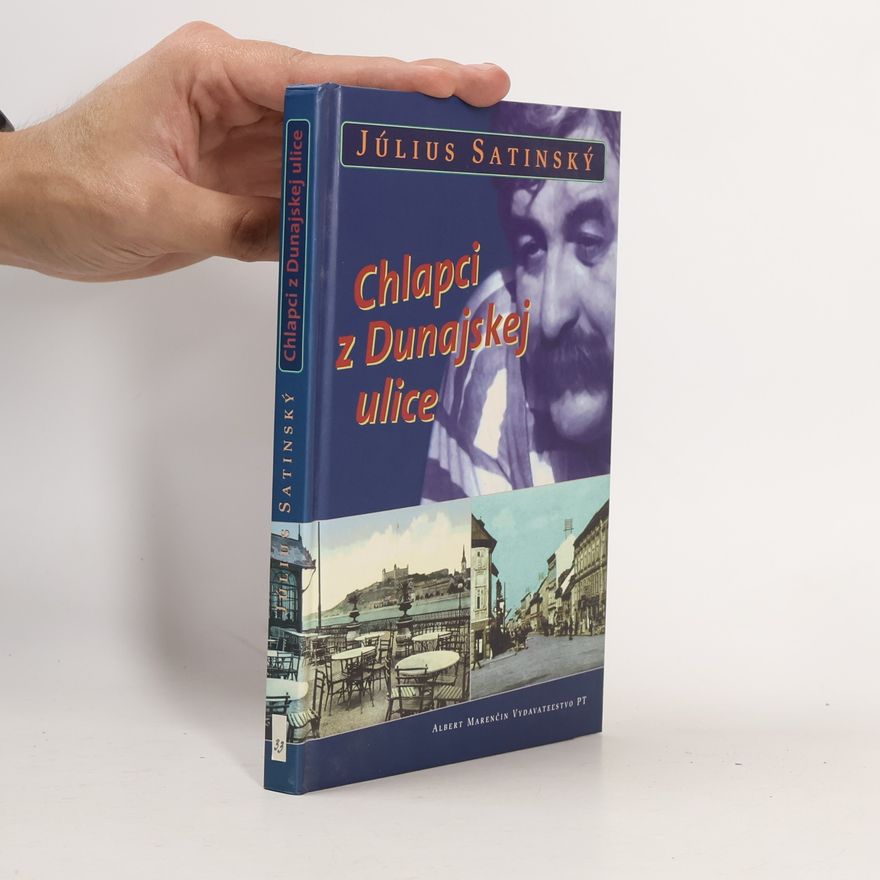 Július Satinský Chlapci z Dunajskej ulice