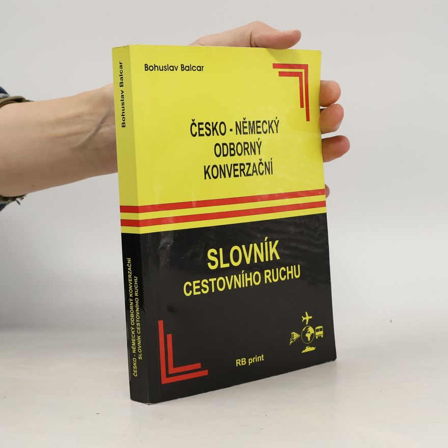 Bohuslav Balcar Česko-německý odborný konverzační slovník cestovního ruchu