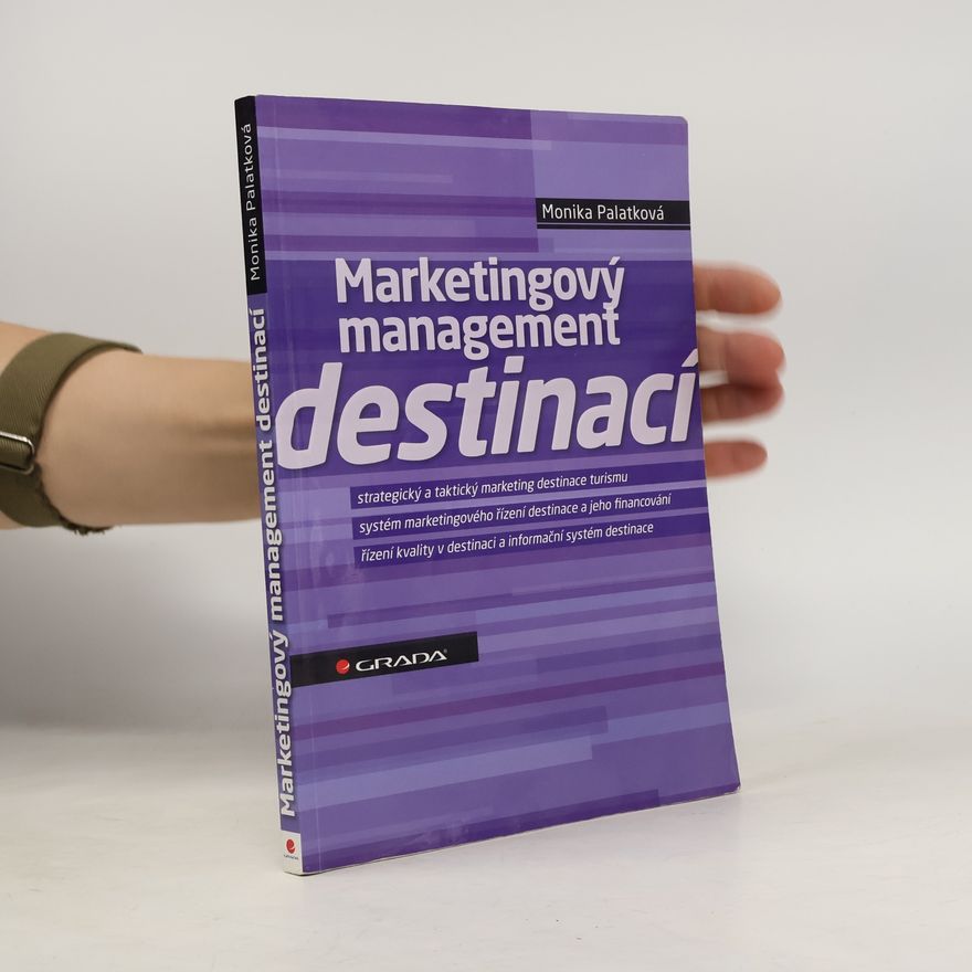 Monika Palatková Marketingový management destinací