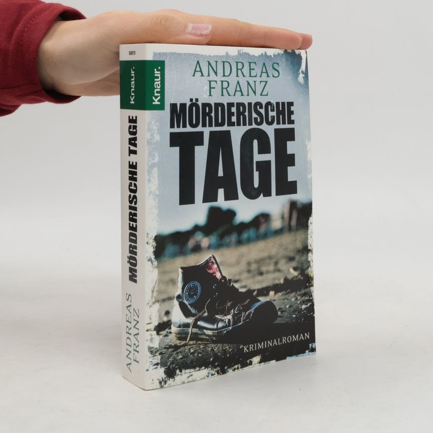 Andreas Franz Mörderische Tage