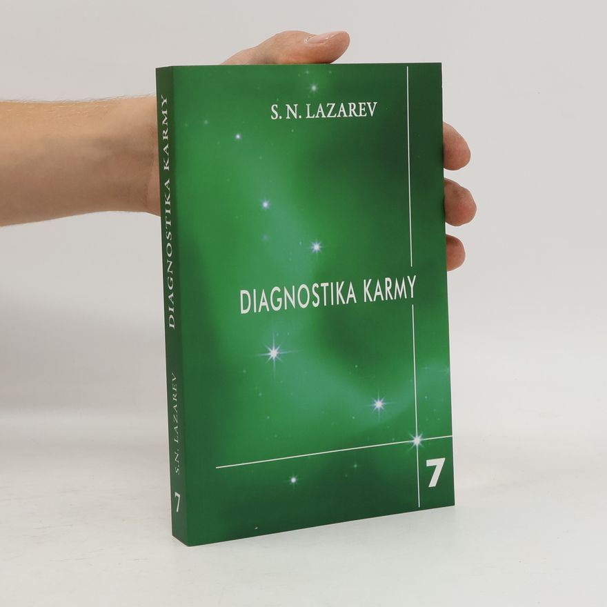 Sergej Nikolajevič Lazarev Diagnostika karmy. Překonání citového štěstí (7. díl)