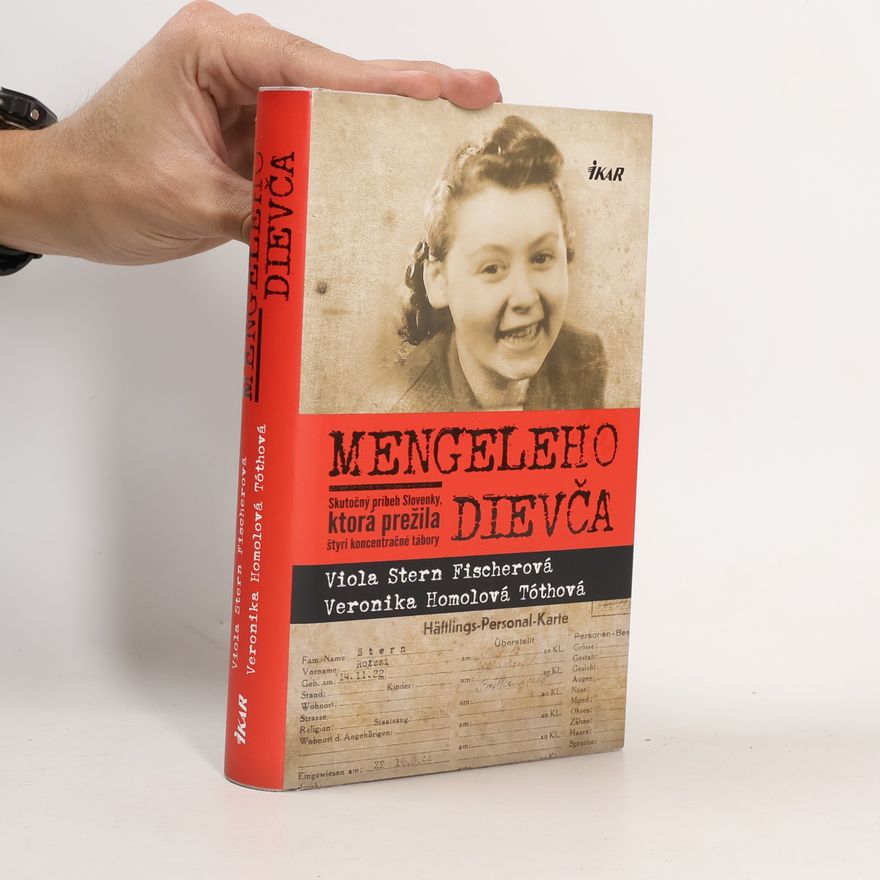 Veronika Homolová Tóthová Mengeleho dievča