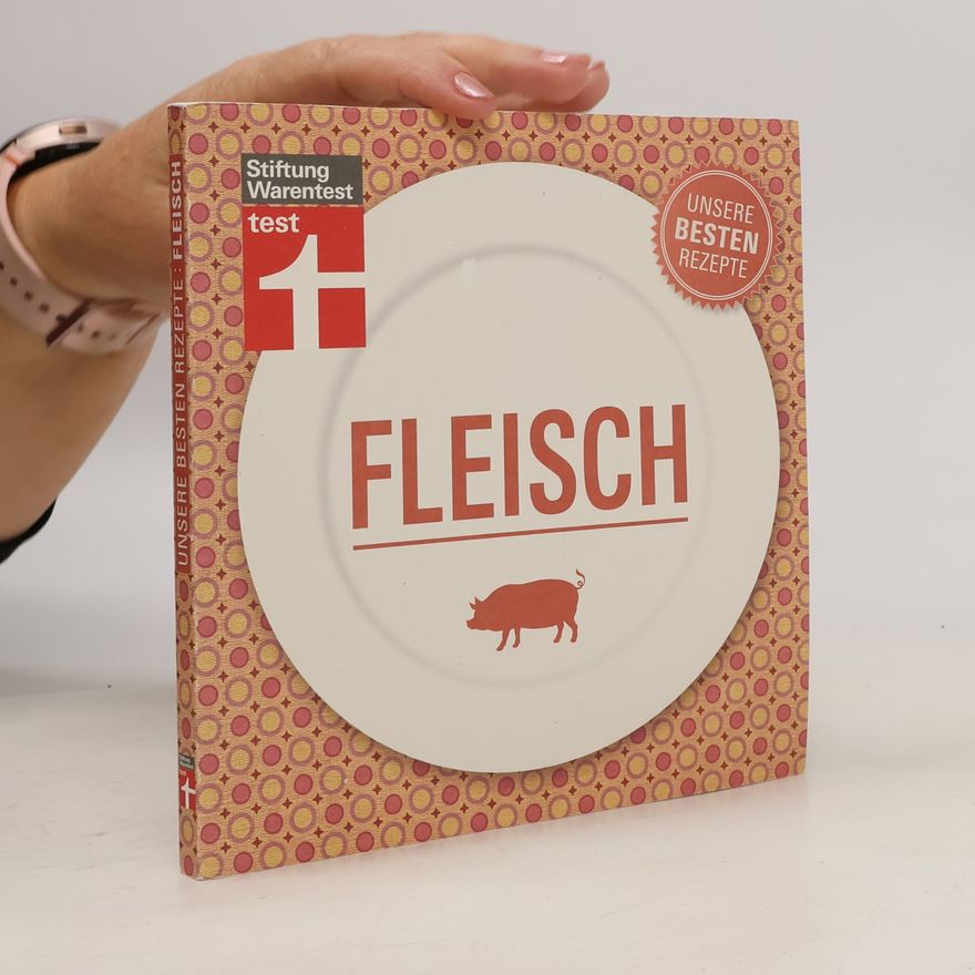 Autorenkollektiv Unsere besten Rezepte: Fleisch