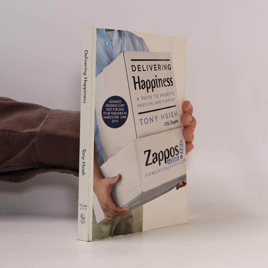 Tony Hsieh Delivering Happiness