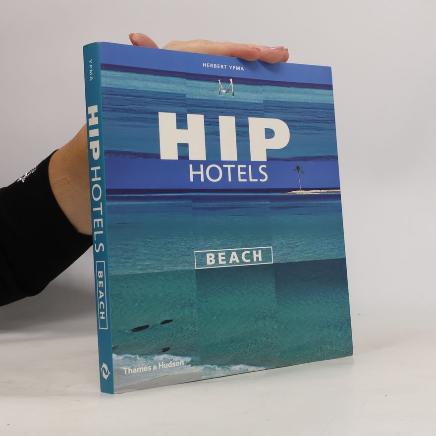 Herbert Ypma Hip Hotels Beach