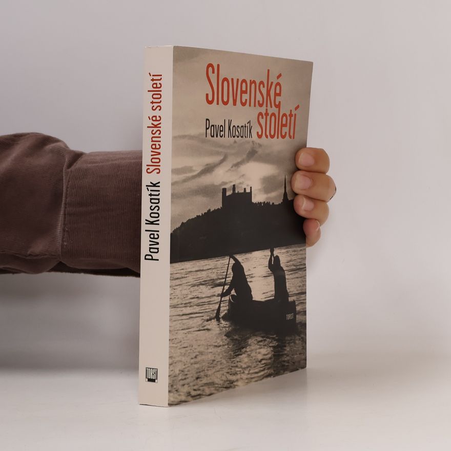 Pavel Kosatík Slovenské století