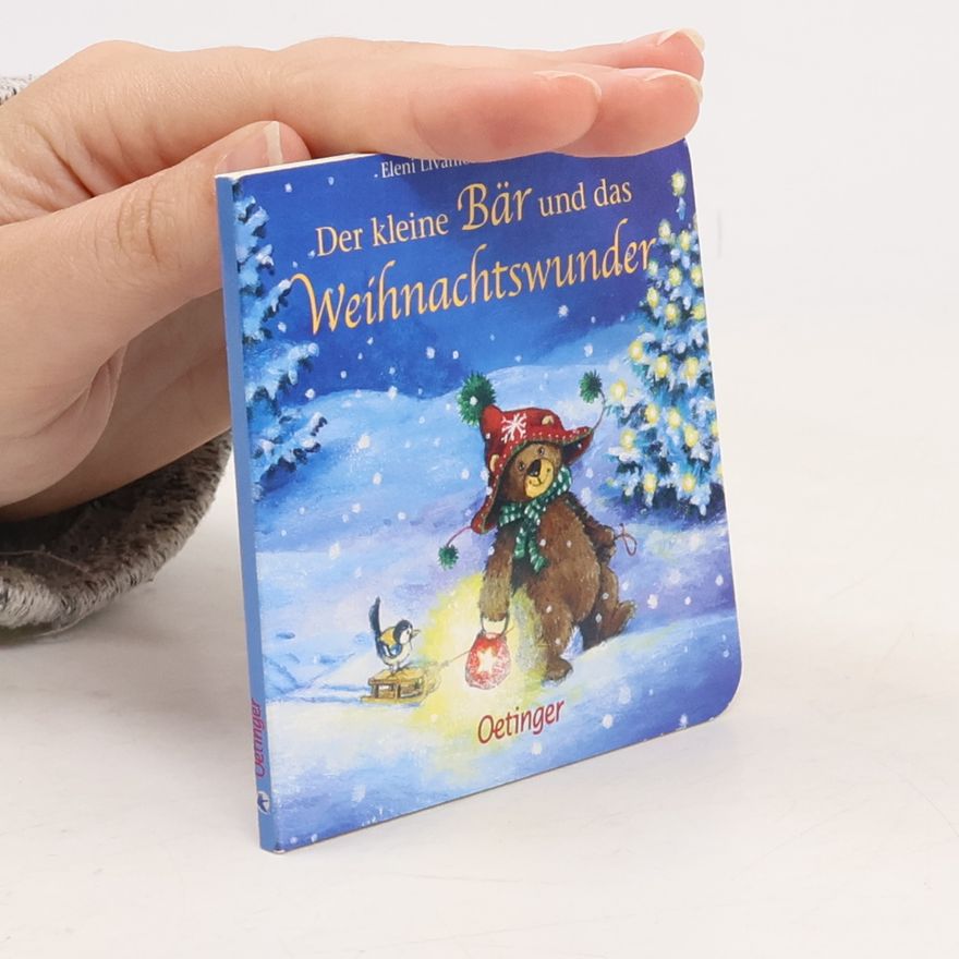 Eleni Livanios Der kleine Bär und das Weihnachtswunder