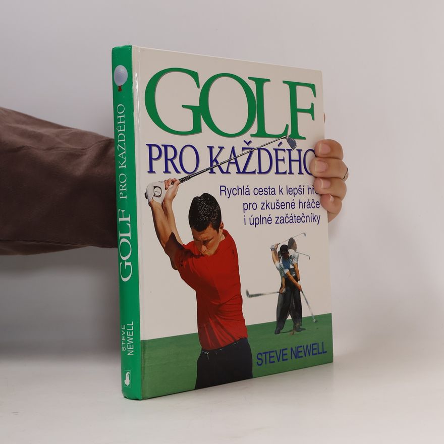 Steve Newell Golf pro každého
