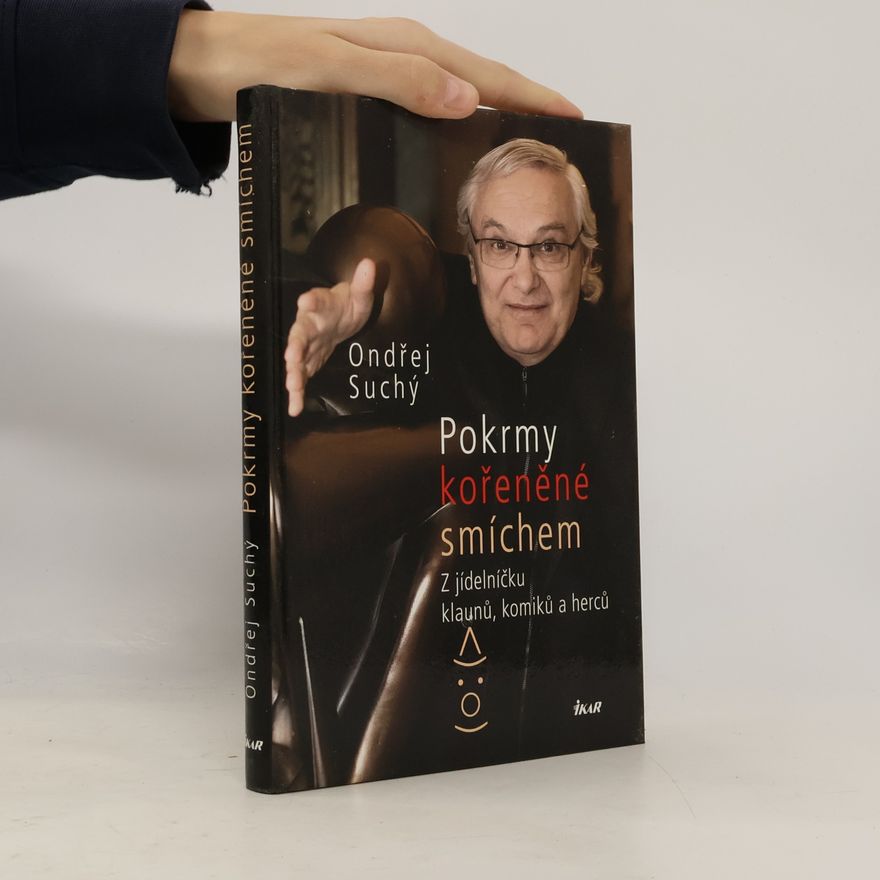 Ondřej Suchý Pokrmy kořeněné smíchem