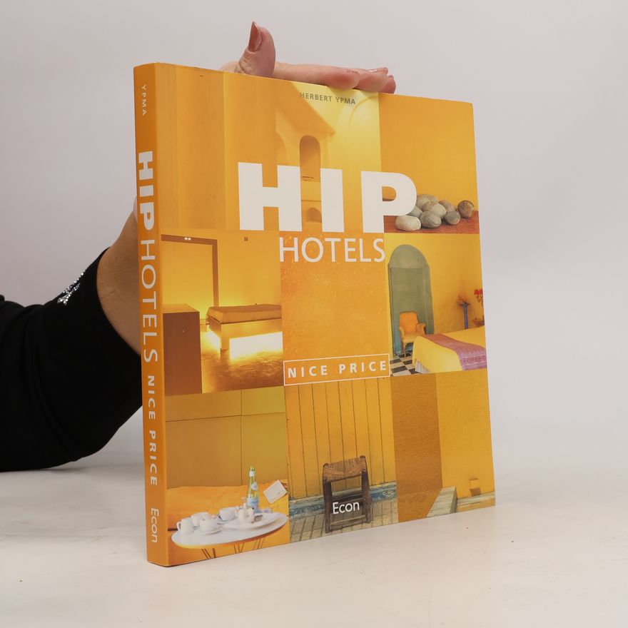 Herbert Ypma Hip Hotels