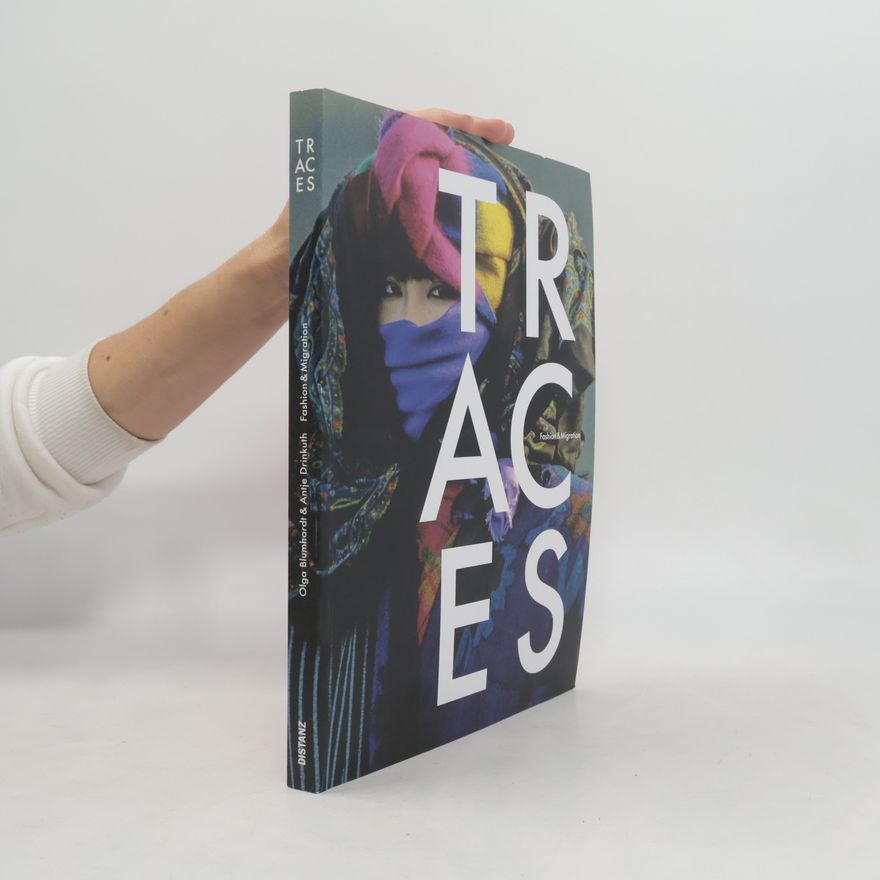Olga Blumhardt Traces - Fashion & Migration