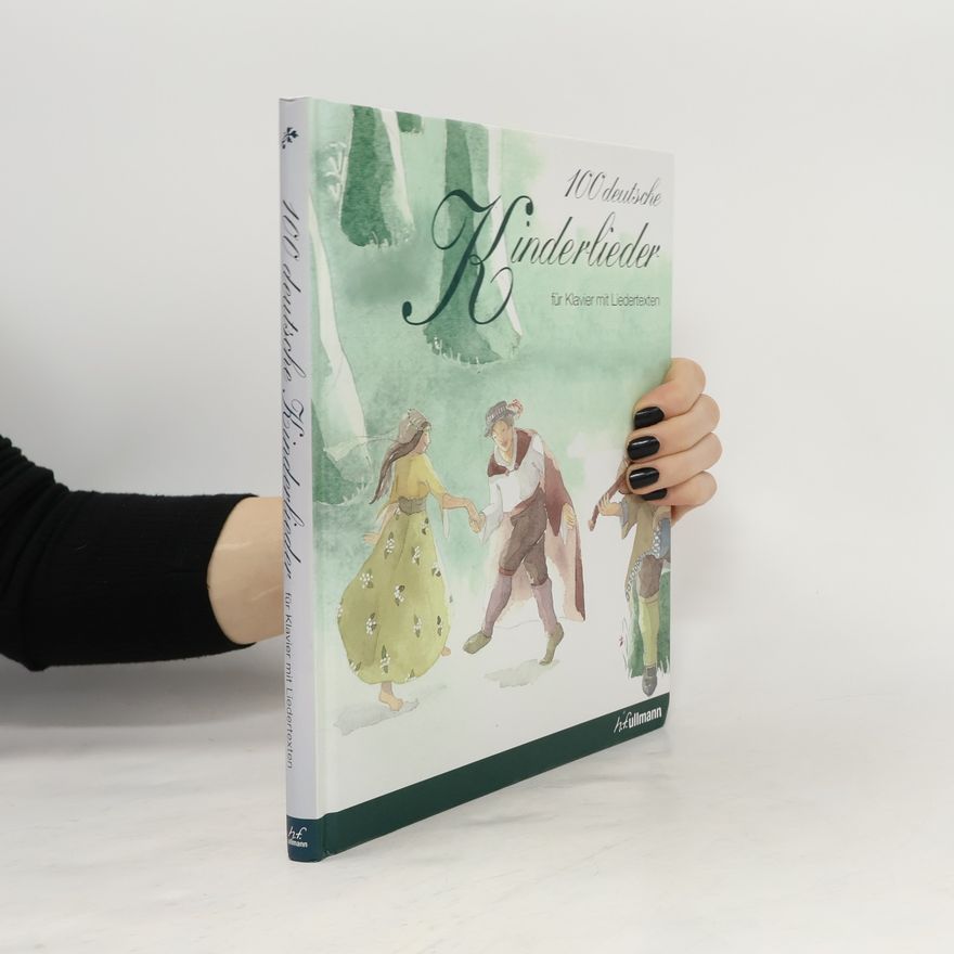 Various authors 100 deutsche Kinderlieder. Für Klavier mit Liedertexten