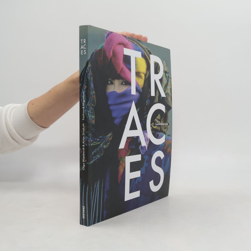 Olga Blumhardt Traces - Fashion & Migration