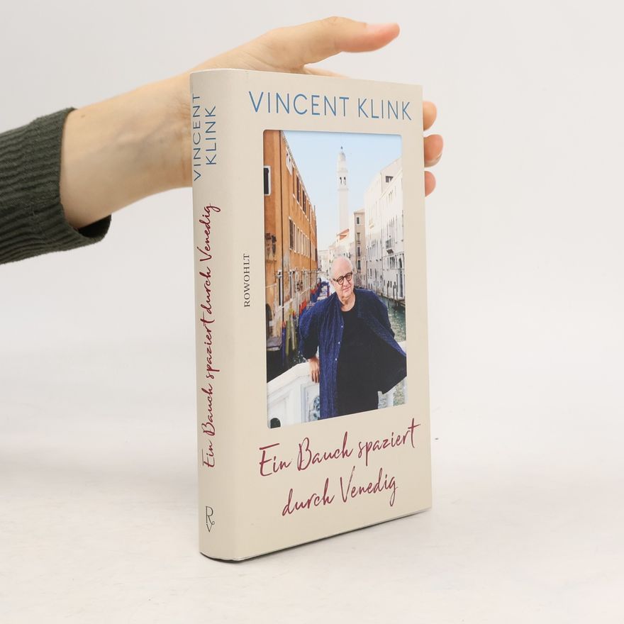 Vincent Klink Ein Bauch spaziert durch Venedig