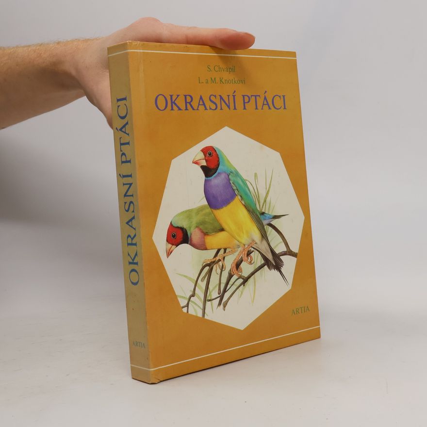 Stanislav Chvapil Okrasní ptáci
