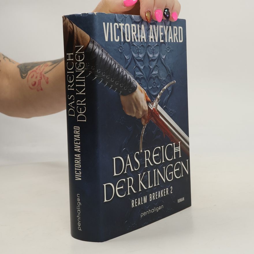 Victoria Aveyard Das Reich der Klingen - Realm Breaker 2