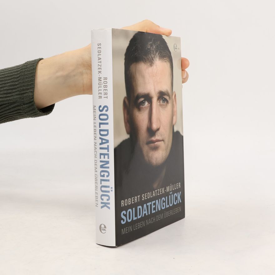 Robert Sedlatzek-Müller Soldatenglück