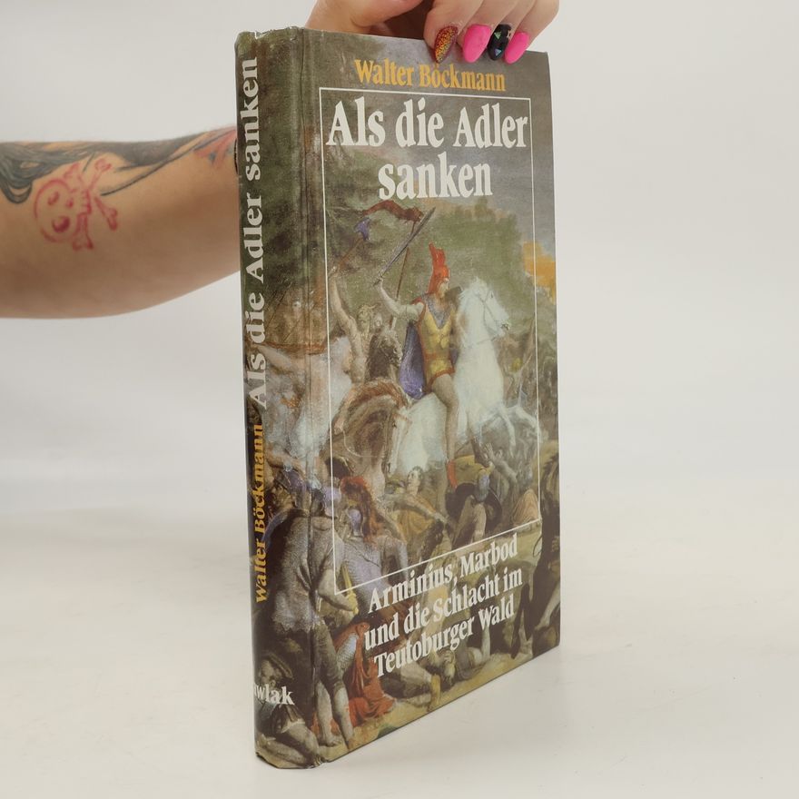 Walter Böckmann Als die Adler sanken