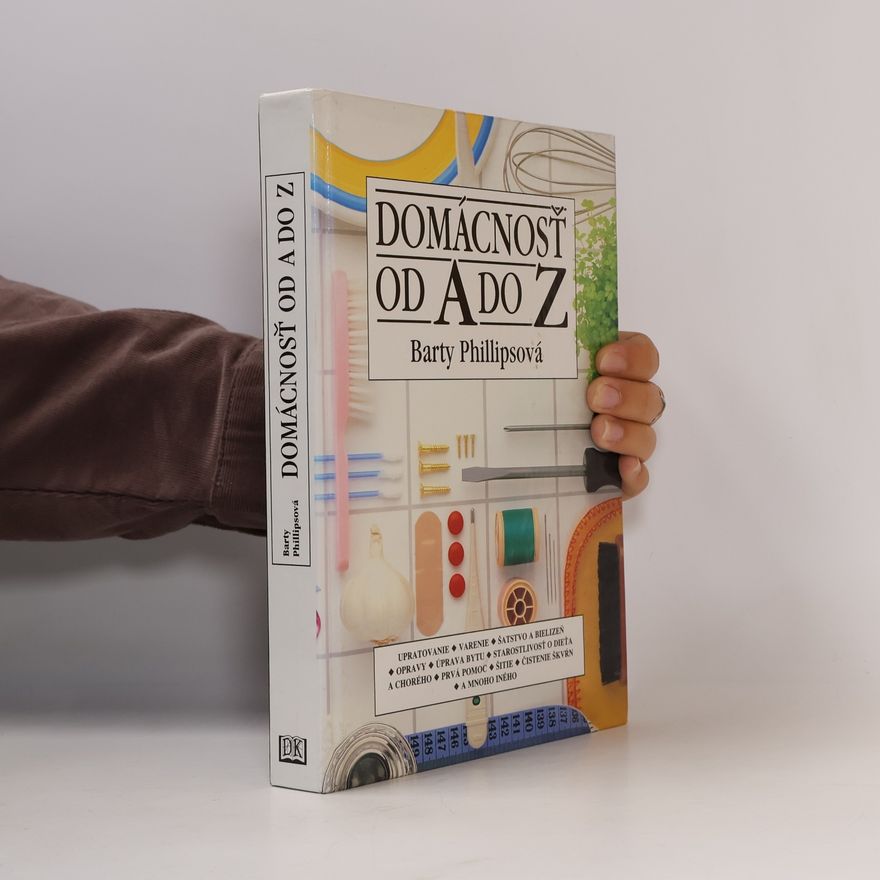 Barty Phillips Domácnosť od A do Z