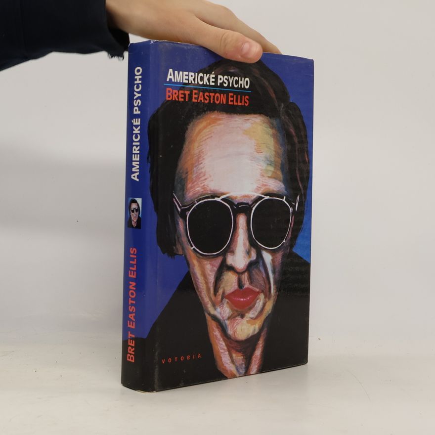 Bret Easton Ellis Americké psycho