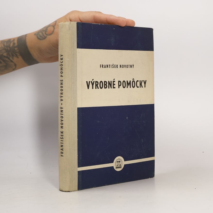 František Novotný Výrobní pomůcky