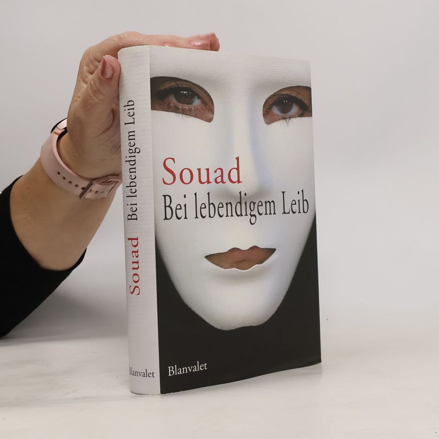 Souad Bei lebendigem Leib