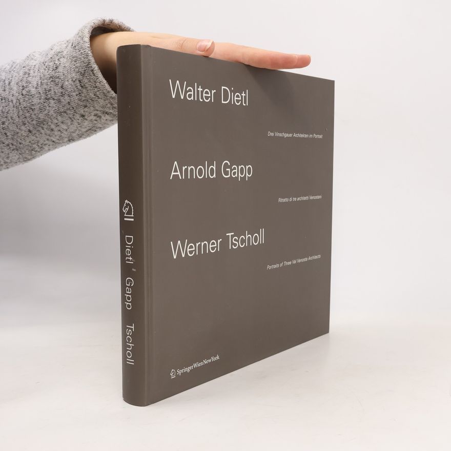 Arnold Gapp Walter Dietl, Arnold Gapp, Werner Tscholl