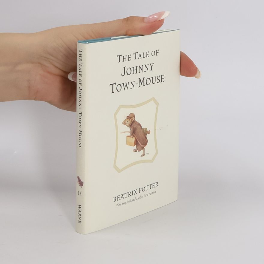 Beatrix Potter The Tale of Johnny Town-Mouse