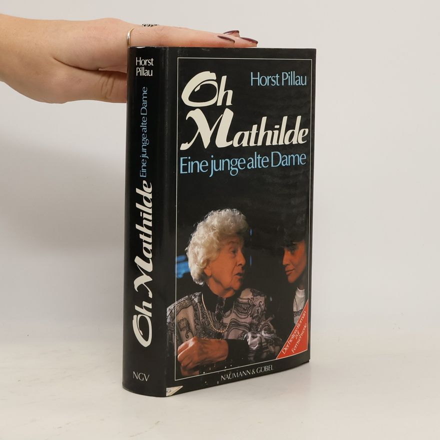 Horst Pillau Oh Mathilde
