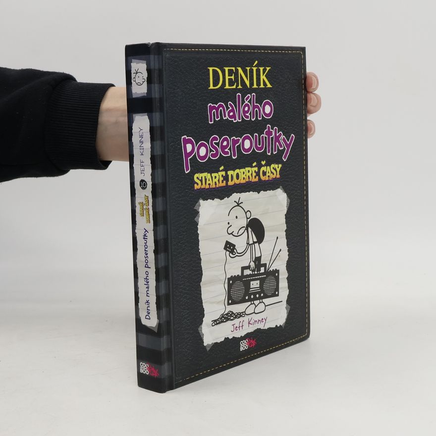 Jeff Kinney Deník malého poseroutky 10. Staré dobré časy