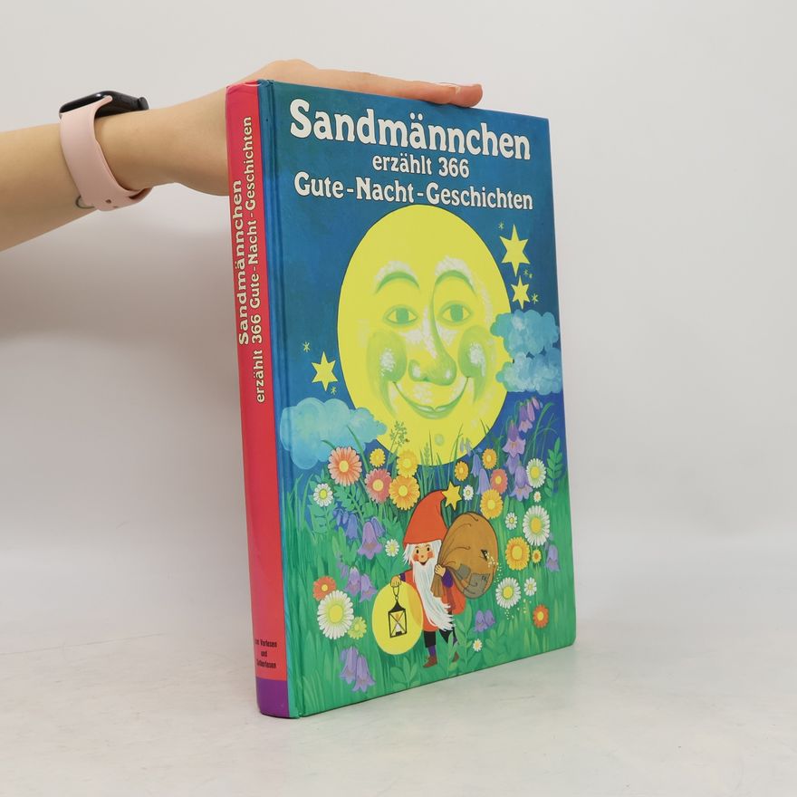 Autorenkollektiv Sandmännchen erzählt 366 Gute-Nacht-Geschichten