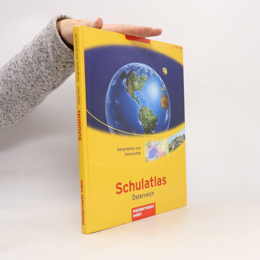 Autorenkollektiv Schulatlas Österreich. Geographie und Geschichte