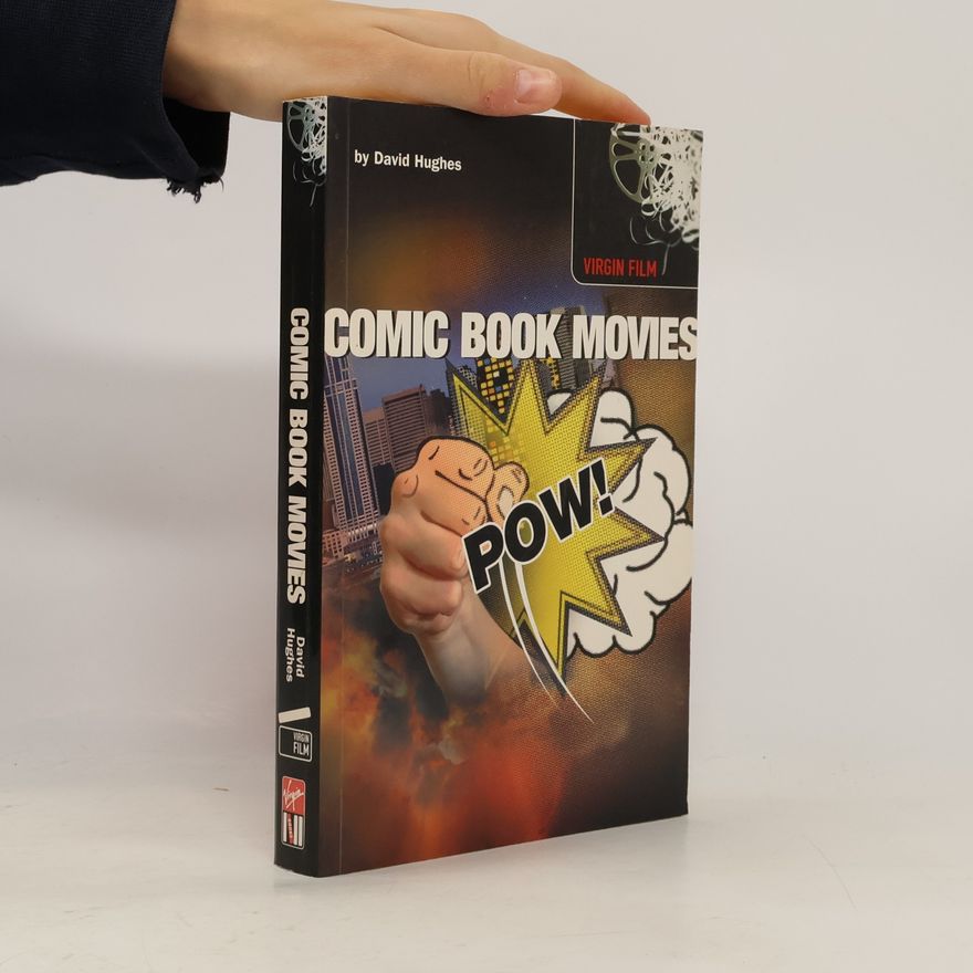David Hughes Virgin Film: Comic Book Movies