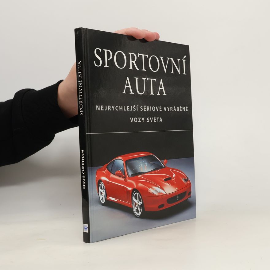 Craig Cheetham Sportovní auta: Nejrychlejší sériově vyráběné vozy světa