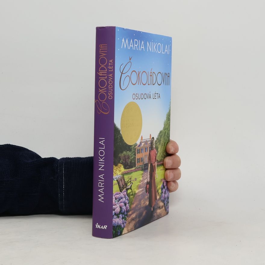 Maria Nikolai Čokoládovna: Osudová léta