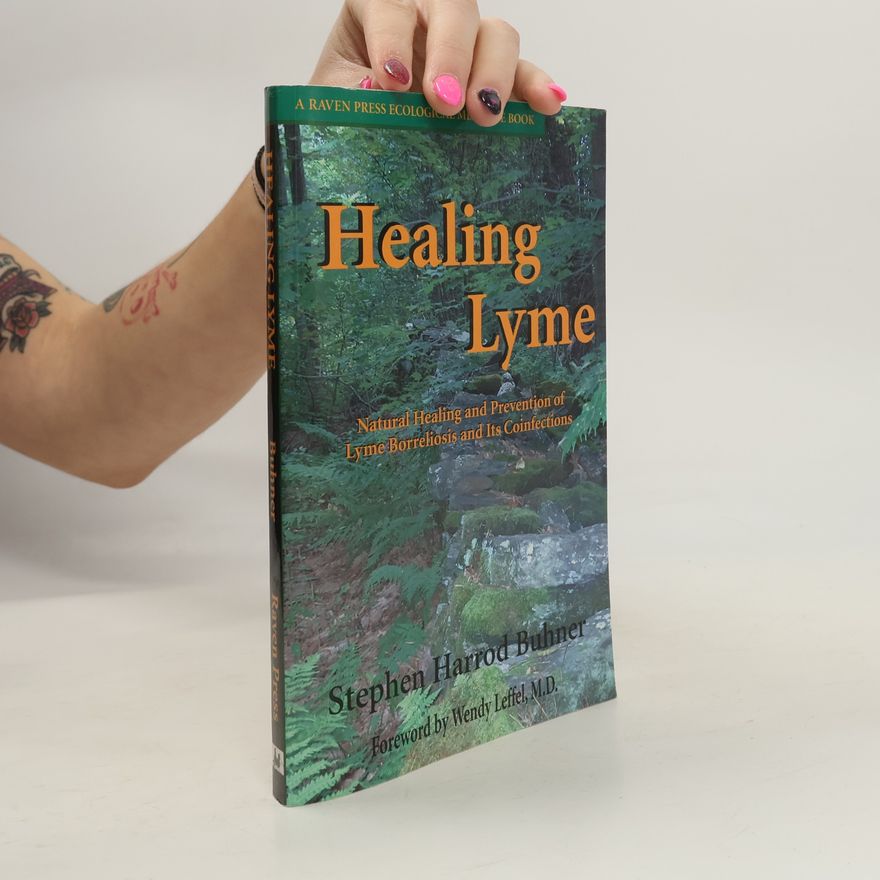 Stephen Harrod Buhner Healing Lyme
