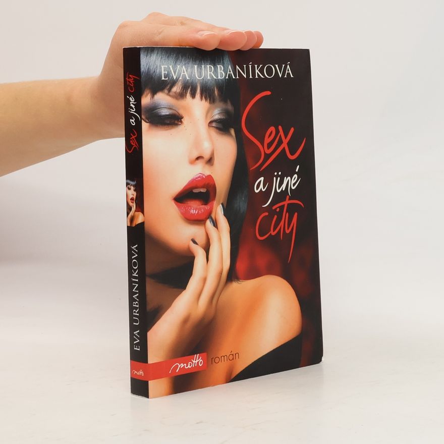 Eva Urbaníková Sex a jiné city