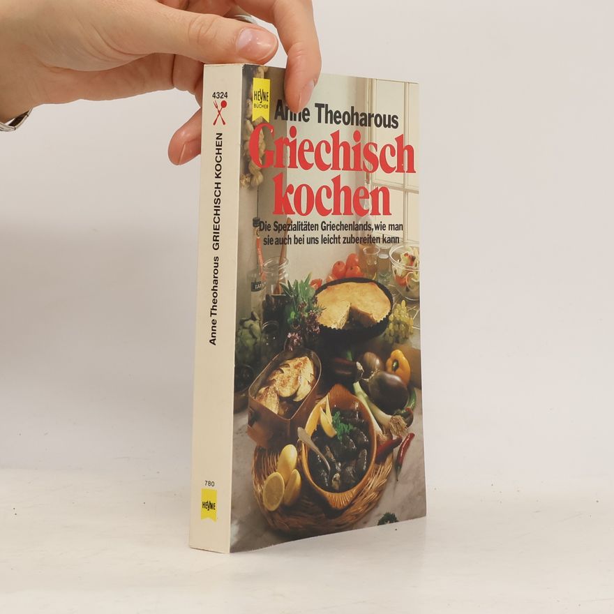 Anne Theoharous Griechisch kochen