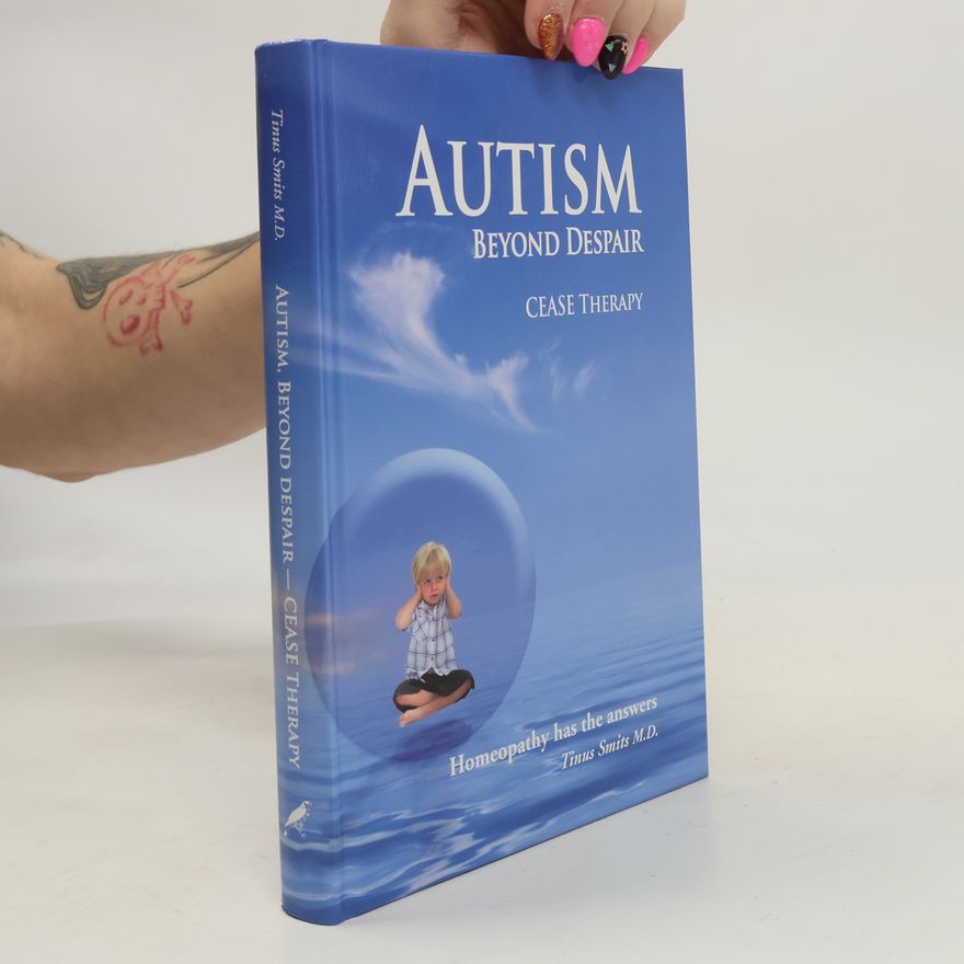 Tinus Smits Autism: Beyond Despair