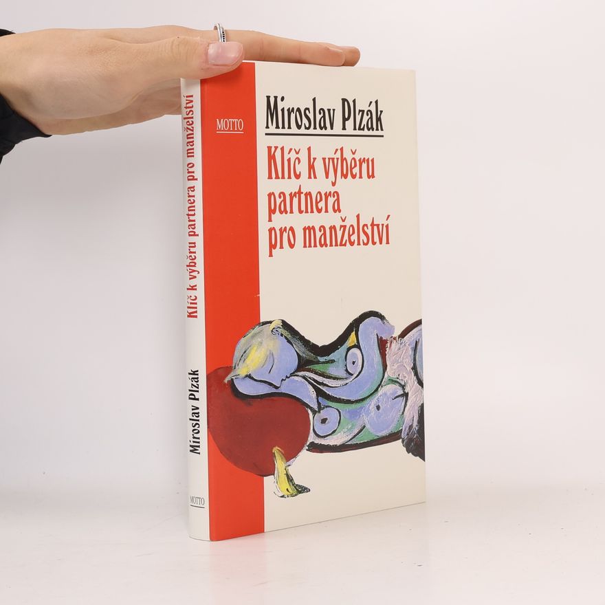 Miroslav Plzák Klíč k výběru partnera pro manželství