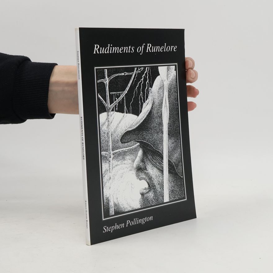 Stephen Pollington Rudiments of Runelore