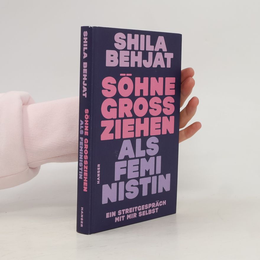 Shila Behjat Söhne großziehen als Feministin