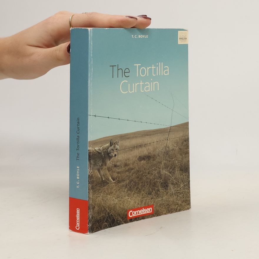 T. Coraghessan Boyle The Tortilla Curtain