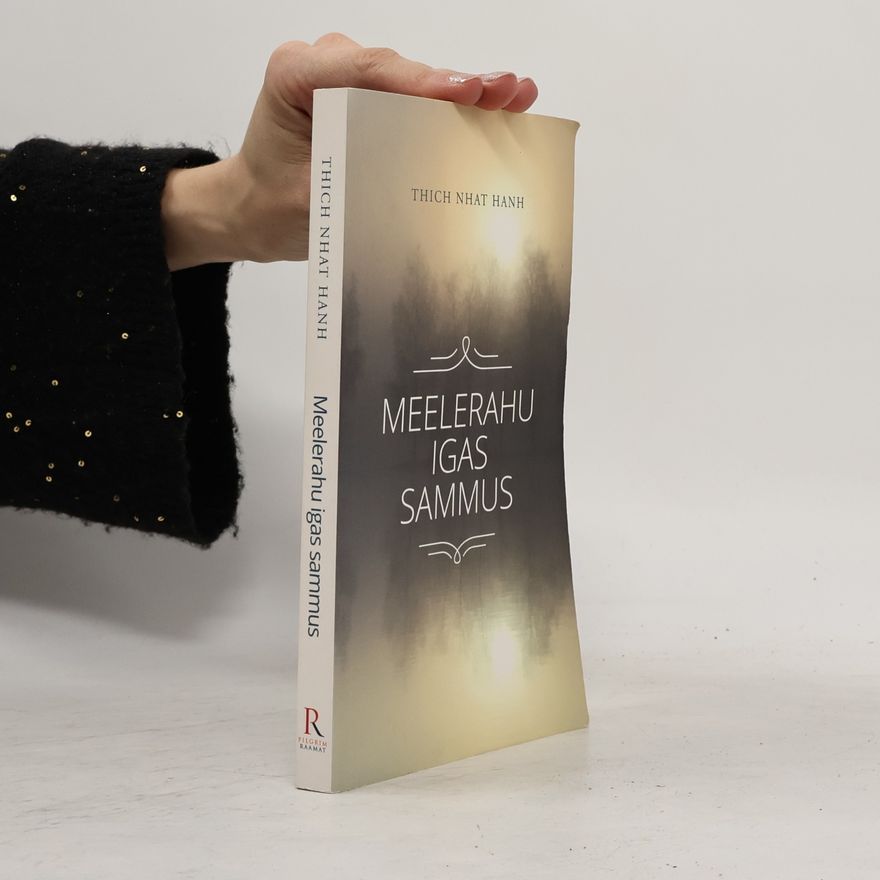 Thich Nhat Hanh Meelerahu igas sammus