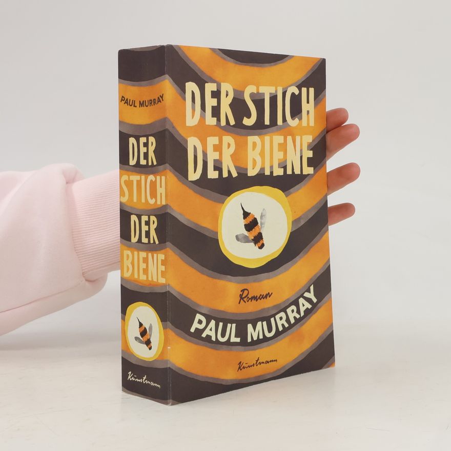 Paul Murray Der Stich der Biene