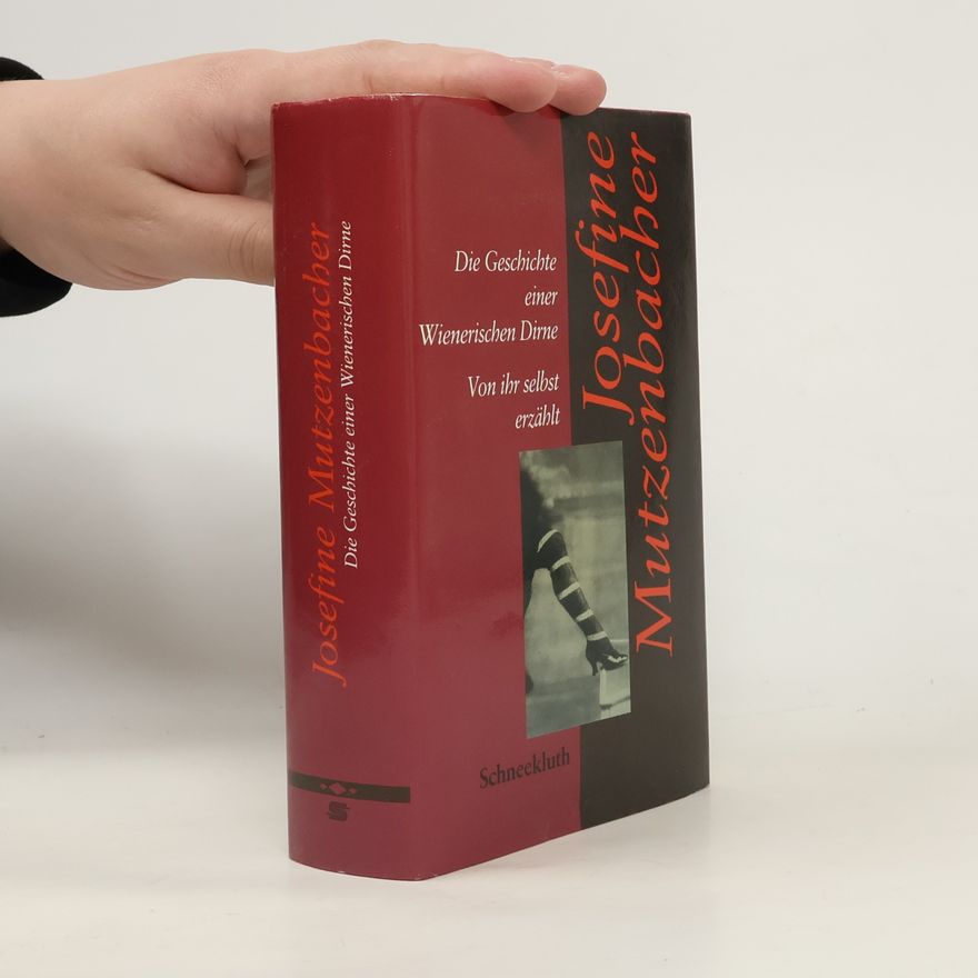 Josephine Mutzenbacher Josefine Mutzenbacher oder Die Geschichte einer Wienerischen Dirne: Mit Essays z. Werk v. Hellmuth Karasek, Urs Widmer u. Ulrich Weinzierl. Hrsg. u. m. e. Dossier v. Michael Farin