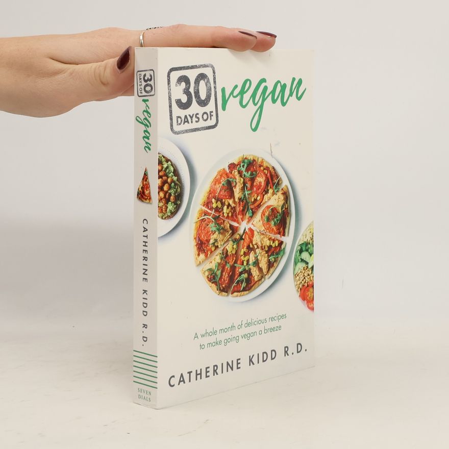 Catherine Kidd R.D. 30 Days of Vegan