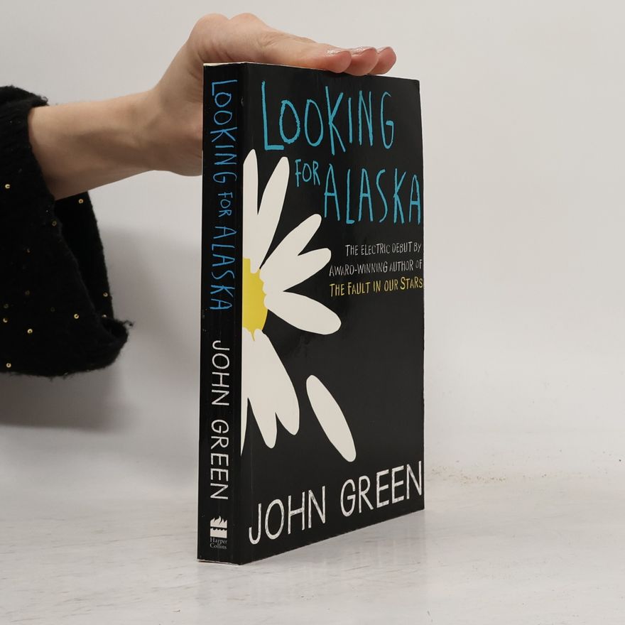 John Green LOOKING FOR ALASKA