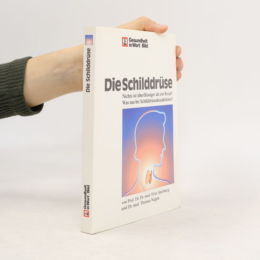 Thomas Negele Die Schilddrüse